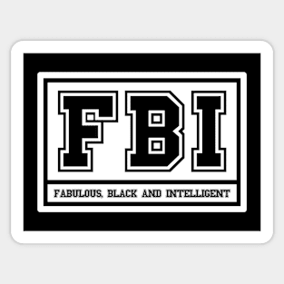 FBI Fabulous Black and Intelligent Sticker